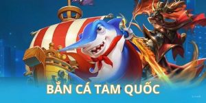 Bắn cá Tam Quốc